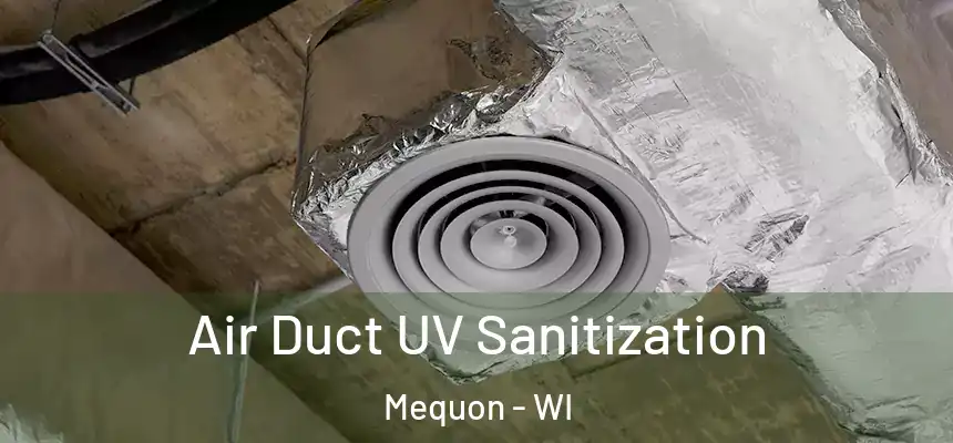  Air Duct UV Sanitization Mequon - WI